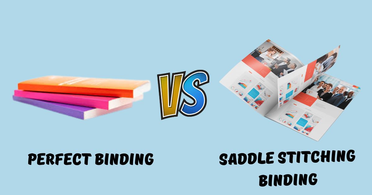 saddle stitch vs perfect bound
